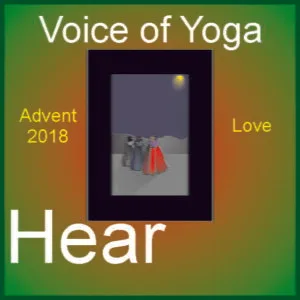 A poster for the radio talk show Advent 2018 the week of Love.