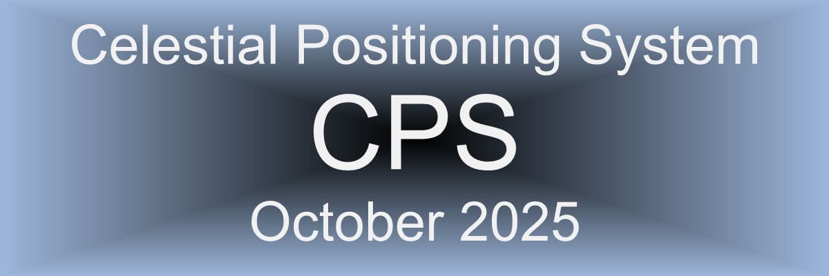 A poster for the Celestial Positiioning System for October 2025
